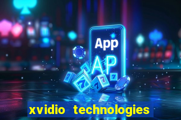 xvidio technologies brasil 202